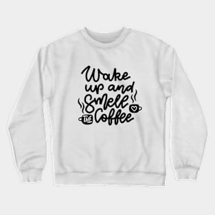 coffee Crewneck Sweatshirt